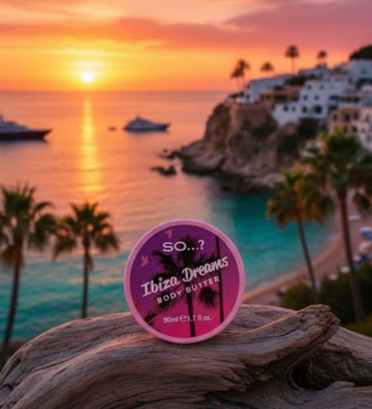 Beurre Corporel – Ibiza Dreams – So…?